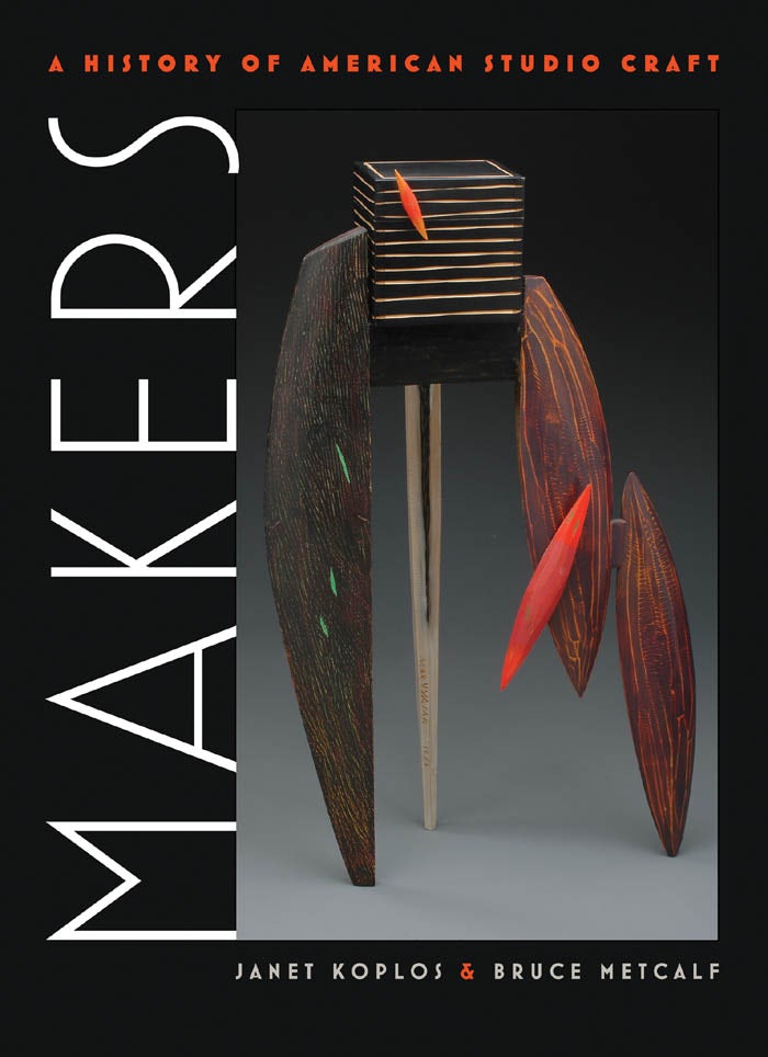 Makers | Janet Koplos | University of North Carolina Press