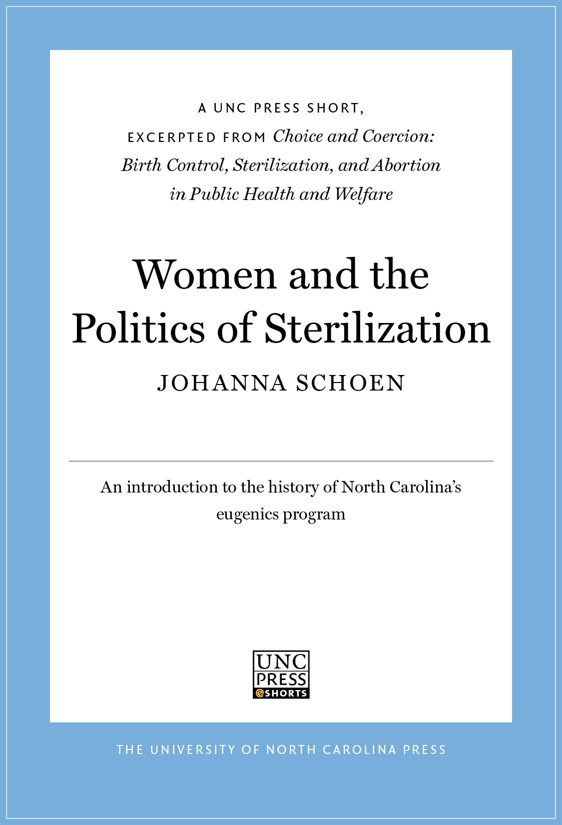 Women and the Politics of Sterilization | Johanna Schoen