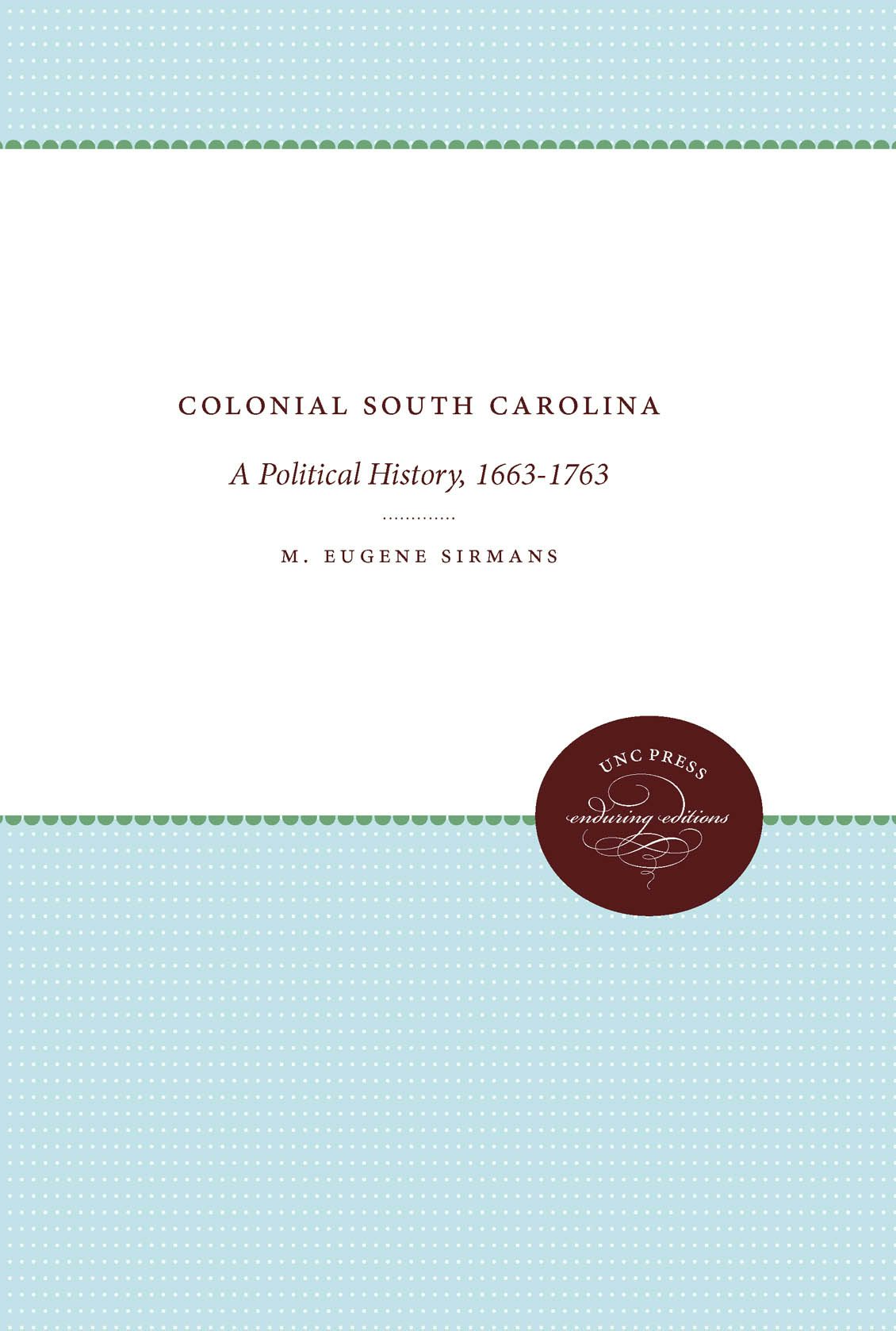 Colonial South Carolina | M. Eugene Sirmans | University Of North ...