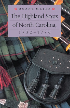The Highland Scots of North Carolina, 1732-1776