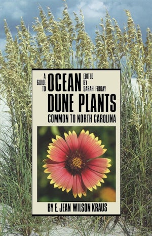 A Guide to Ocean Dune Plants Common to North Carolina