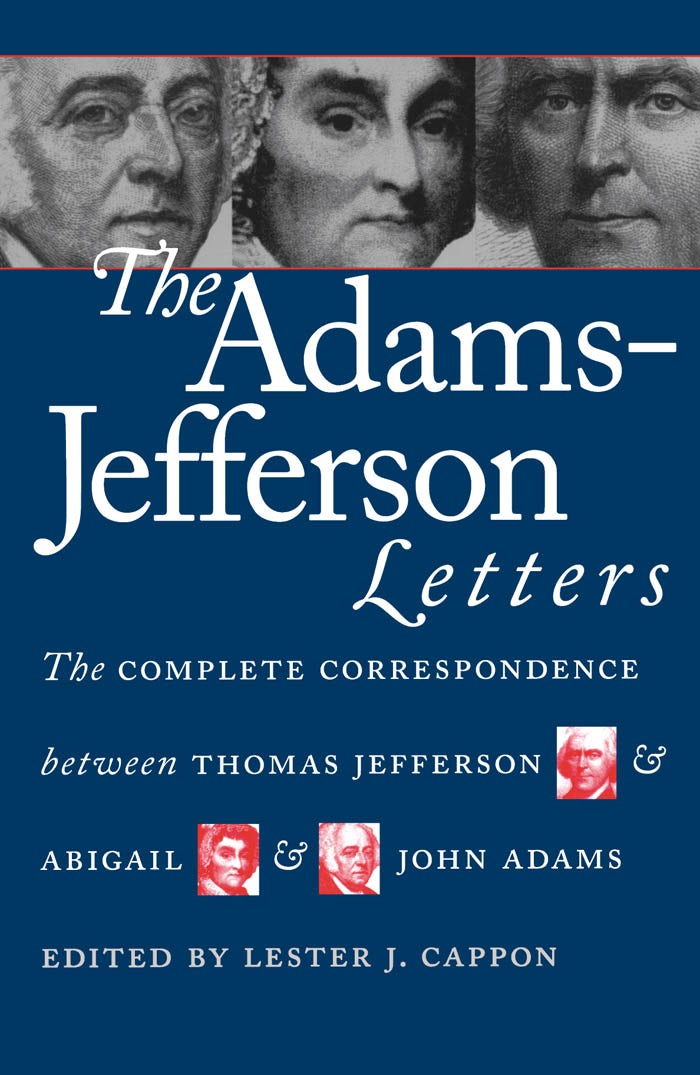 The Adams Jefferson Letters Lester J. Cappon University of