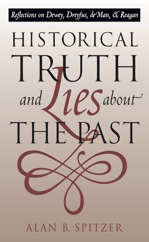 Historical Truth and Lies About the Past