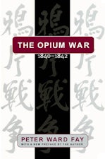 The Opium War, 1840-1842