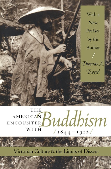 The American Encounter with Buddhism, 1844-1912