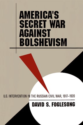 America's Secret War against Bolshevism