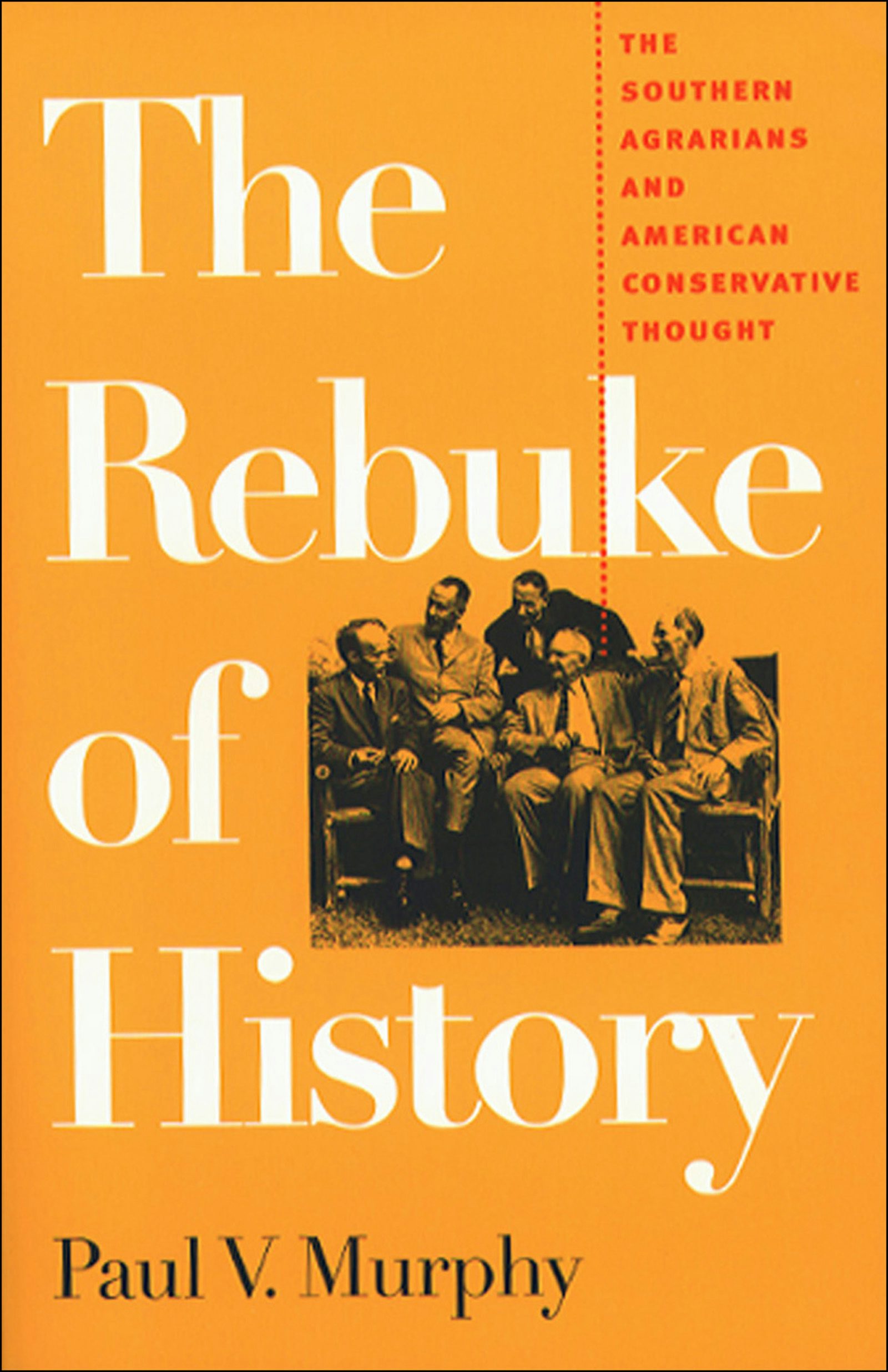 The Rebuke of History | Paul V. Murphy | University of North