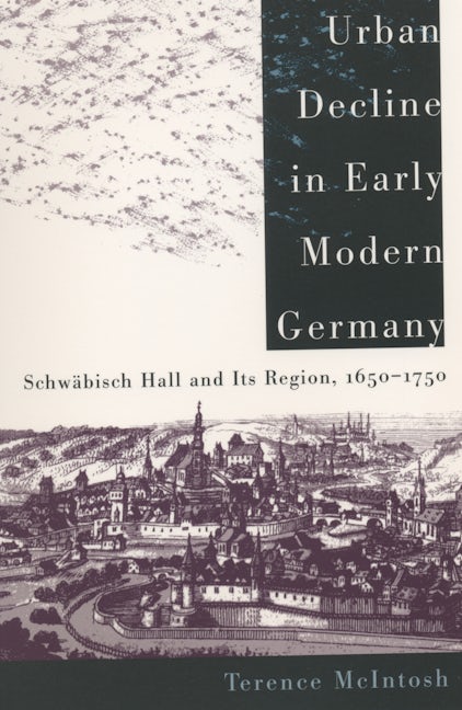 Urban Decline In Early Modern Germany 