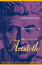 A Philosophical Commentary on the Politics of Aristotle