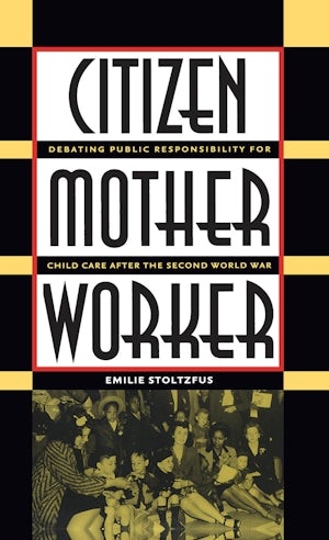 Citizen, Mother, Worker