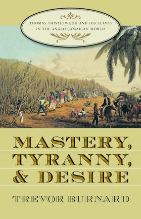 Mastery, Tyranny, and Desire