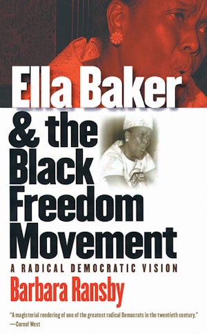 Ella Baker and the Black Freedom Movement