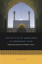 The Politics of Knowledge in Premodern Islam