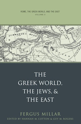 Rome, the Greek World, and the East