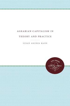 Agrarian Capitalism in Theory and Practice