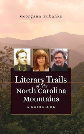Literary Trails of the North Carolina Mountains