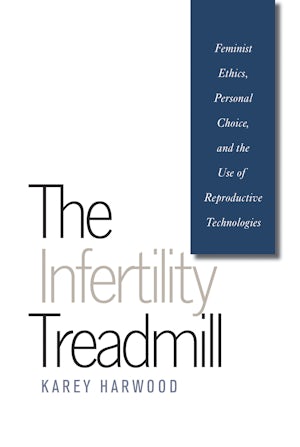 The Infertility Treadmill