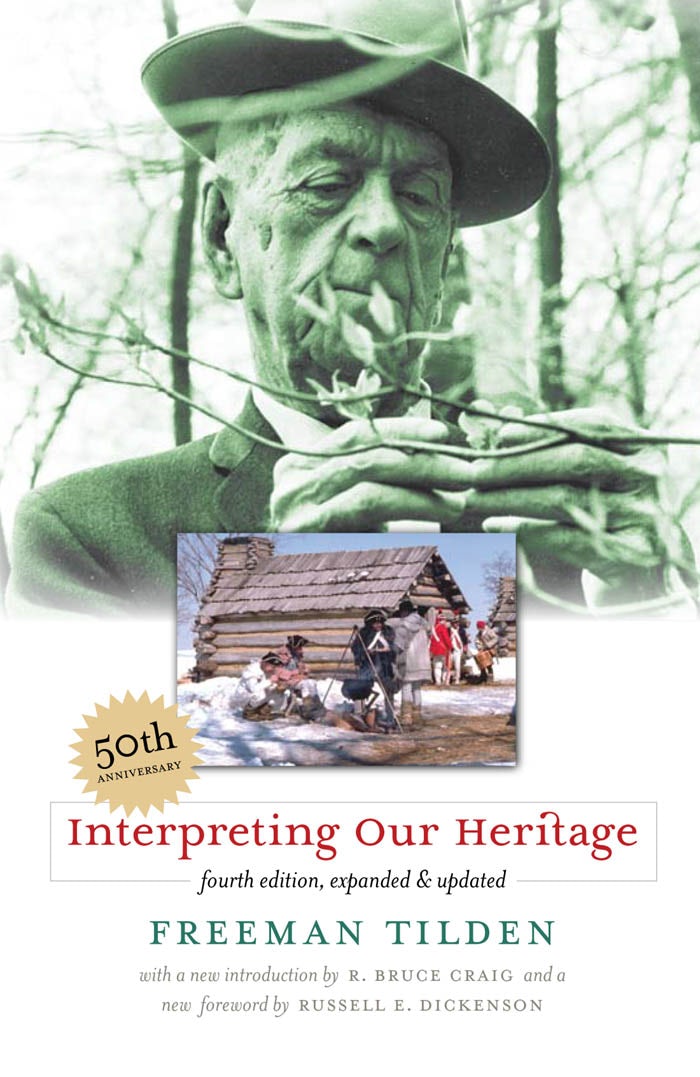 Interpreting Our Heritage | Freeman Tilden | University of North