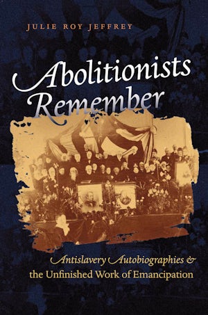 Abolitionists Remember