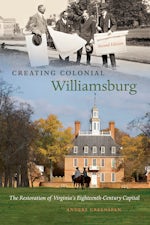 Creating Colonial Williamsburg