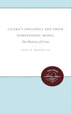 Cicero's Philippics and Their Demosthenic Model