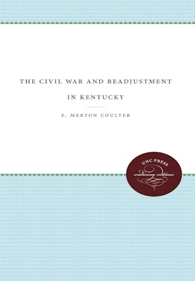 The Civil War and Readjustment in Kentucky