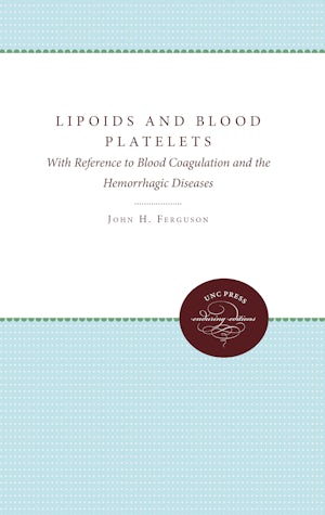 Lipoids and Blood Platelets with Reference to Blood Coagulation and the Hemorrhagic Diseases