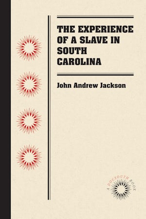 The Experience of a Slave in South Carolina