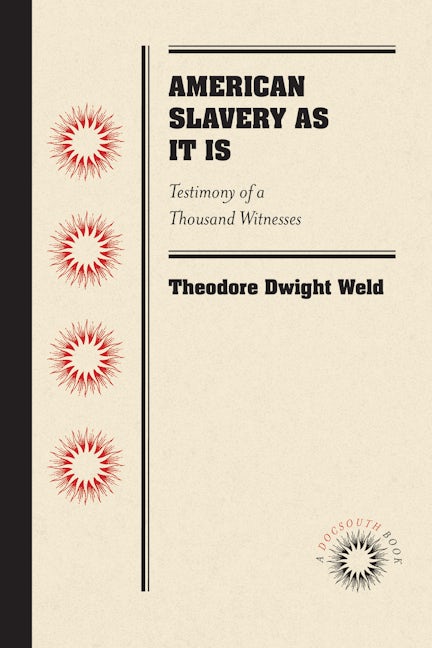 American Slavery As It Is