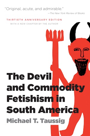 The Devil and Commodity Fetishism in South America