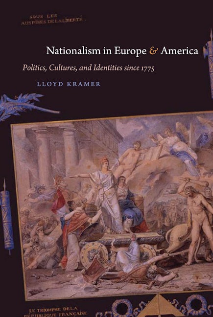 Nationalism in Europe and America, Lloyd S. Kramer