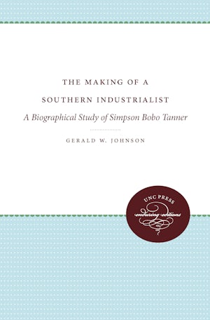 The Making of a Southern Industrialist