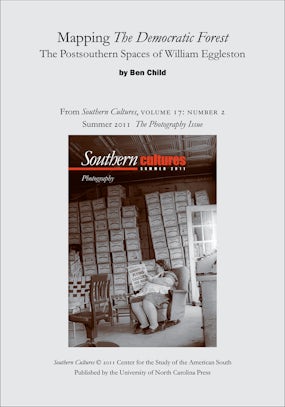 Mapping The Democratic Forest: The Postsouthern Spaces of William Eggleston