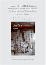 Heroes of Hell Hole Swamp: Photographs of South Carolina Midwives by Hansel Mieth and W. Eugene Smith