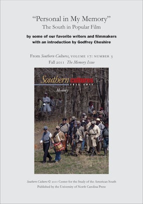 "Personal in My Memory": The South in Popular Film by some of our favorite writers and filmmakers