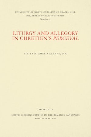 Liturgy and Allegory in Chrétien's Perceval