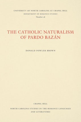 The Catholic Naturalism of Pardo Bazán