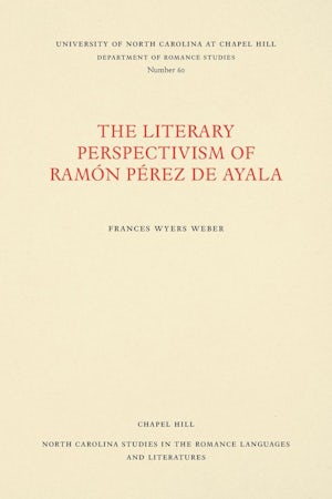 The Literary Perspectivism of Ramón Pérez de Ayala