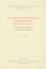 An Inquiry into Local Variations in Vulgar Latin