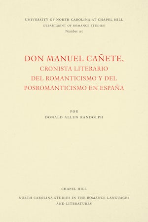Don Manuel Cañete, cronista literario del romanticismo y del posromanticismo en España