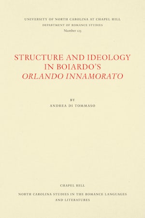 Structure and Ideology in Boiardo's Orlando innamorato