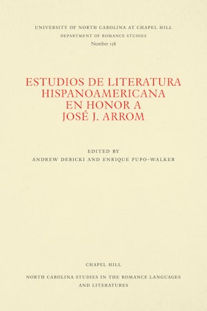 Estudios de literatura hispanoamericana en honor a José J. Arrom