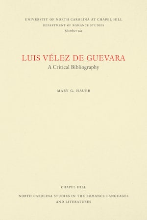 Luis Vélez de Guevara, Mary G. Hauer