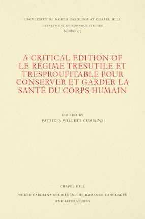 A Critical Edition of Le Régime tresutile et tresproufitable pour conserver et garder la santé du corps humain