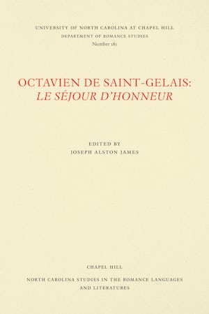 Octavien de Saint-Gelais: Le Séjour d'honneur