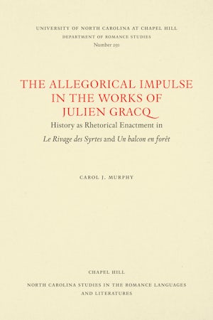 The Allegorical Impulse in the Works of Julien Gracq