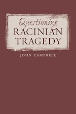 Questioning Racinian Tragedy