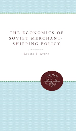 The Economics of Soviet Merchant-Shipping Policy