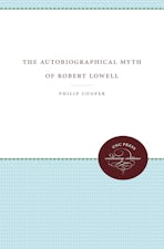 The Autobiographical Myth of Robert Lowell
