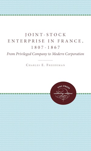 Joint-Stock Enterprise in France, 1807-1867
